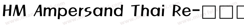 HM Ampersand Thai Re字体转换